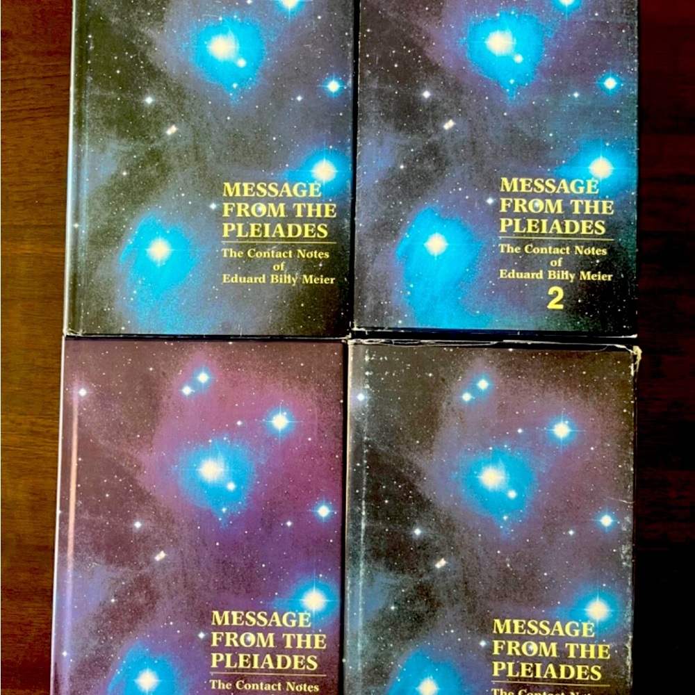 Message from the Pleiades: Contact Notes of Eduard Billy Meier, Vol. 1, 2, 3, 4